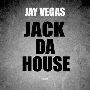 Jay Vegas - Jack Da House [Hot Stuff]