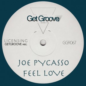 Joe Pycasso - Feel Love (Fabolus Anthem Mix) [Get Groove Record]