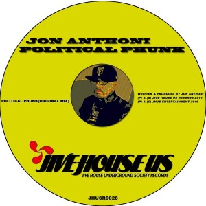 Jon Anthoni - Political Phunk [Jive House US Records]