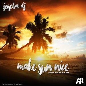 Joseba DJ - Make Sun Nice [AILA RECORDS]