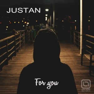 Justan - For You (Vocal Extended Mix) [Lite Licht Records]