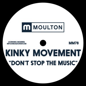 Kinky Movement - Don't Stop The Music [Moulton Music]