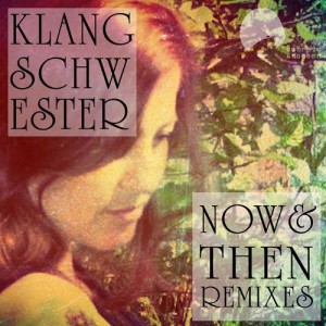 Klangschwester - Now and Then Remixes [Emerald & Doreen Records]