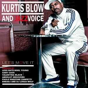 Kurtis Blow & Jazz Voice - Let's Move It [Bizarre Music]