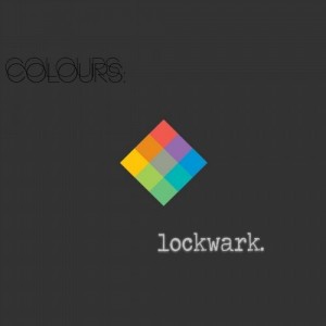 LOCKWARK - Colours [Raise Recordings]