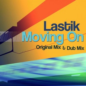 Lastik - Moving On [G.Star Records]