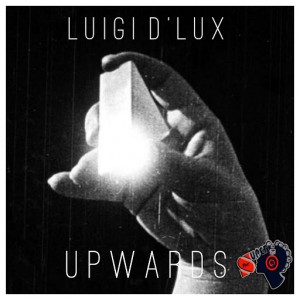 Luigi D'Lux - Upwards [She's Super]