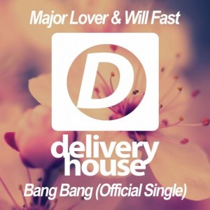 Major Lover - Bang Bang (Official Single) [Delivery House]