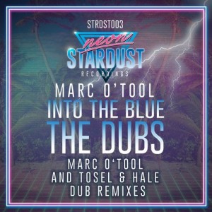 Marc O'Tool - Into the Blue - The Dubs [Neon Stardust Recordings]