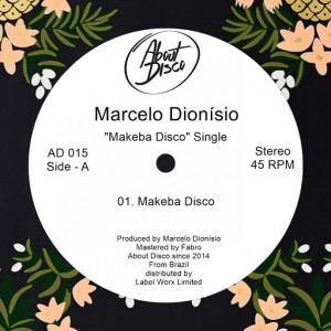 Marcelo Dionisio - Makeba Disco [About Disco Records]