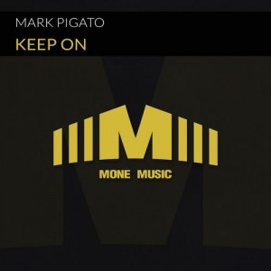 Mark Pigato - Keep On [Mone Music Records]
