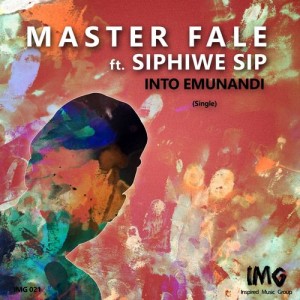 Master Fale feat. Siphiwe Sip - Into Emunandi [Inspired Music Group]