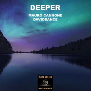 Mauro Cannone, Daviddance - Deeper - Single [Big Gun Recordings]