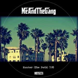 Me And The Gang - Hunter (The Path) [Me And The Gang]
