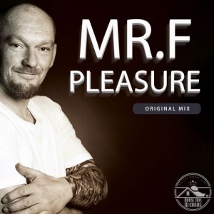 Mr.F - Pleasure [House Rox Records]