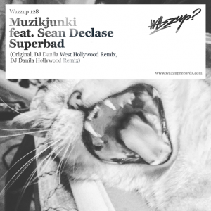 Muzikjunki - Superbad [Wazzup Records]