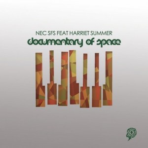 NEC SFS Feat. Harriet Summer - Documentary Of Space [Deep Soul Space]