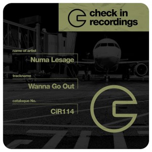 Numa Lesage - Wanna Go Out [Check In Recordings]