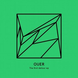 OUER - The first detour EP [Heist Recordings]