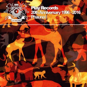 Phauna - Play Records 20th Anniversary 1996 - 2016 Phauna I [Play Records]