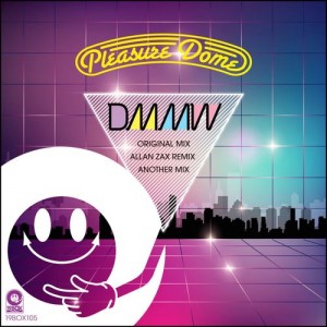 Pleasure Dome - DMMW [19Box Recordings]