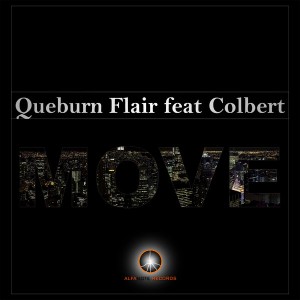 Queburn Flair feat. Colbert - Move [AlfaNote Records]