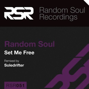 Random Soul - Set Me Free [Random Soul Recordings]