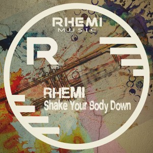 Rhemi - Shake Your Body Down [Rhemi Music]