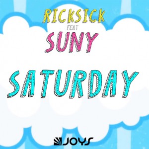 Ricksick - Saturday (feat. Suny) [Joys Productions]