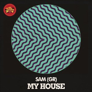 Sam (GR) - My House [ Double Cheese Records]