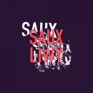 Saux - LIWY [Cahors Recordings]