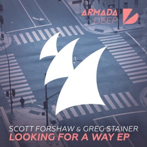 Scott Forshaw & Greg Stainer - Looking For A Way EP [Armada Deep]