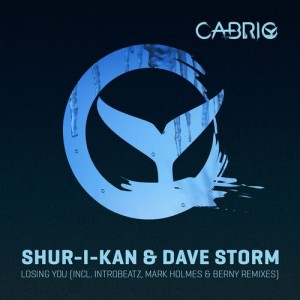 Shur-I-Kan & Dave Storm - Losing You [Cabrio]