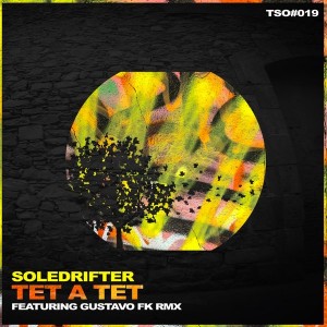 Soledrifter - Tet a Tet [Tree Sixty One]