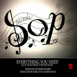 Sounds of Praise feat. Tyrone Ellis - Everything You Need [Atwork Soul]