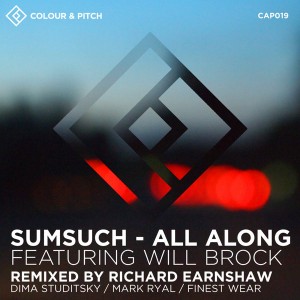 Sumsuch,Will Brock - All Along [Colour and Pitch]