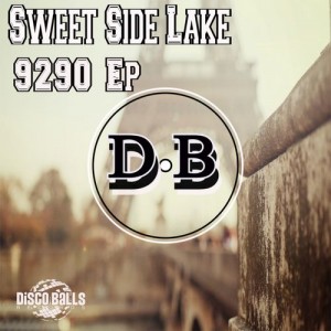 Sweet Side Lake - 9290 EP [Disco Balls Records]