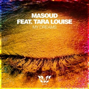 Tara Louise,Masoud - My Dreams [Silk Music]