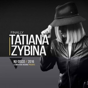 Tatiana Zybina - Finally [Clubmasters Records]