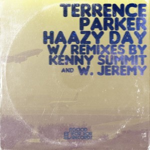 Terrence Parker - Haazy Day [Good For You Records]