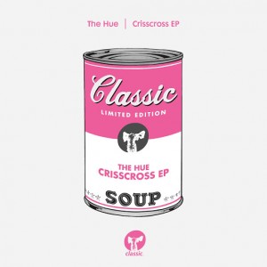 The Hue - Crisscross EP [Classic]