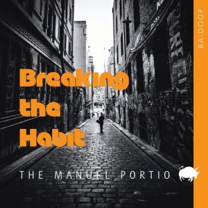 The Manuel Portio - Breaking The Habit EP [Ba-Doop]