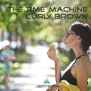 The Time'Machine,Curly Brown - She [Liberty Rhythm]