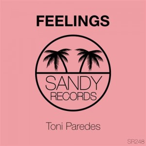Toni Paredes - Feelings [Sandy Records]