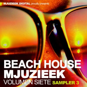 Various Artists - Beach House Mjuzieek, Vol. 7 Sampler 3 [Mjuzieek Digital]