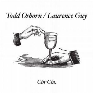 Various Artists - Todd Osborn - Laurence Guy [Cin Cin]