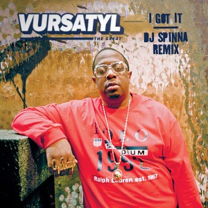 Vursatyl - I Got It (DJ Spinna Remix)  Bring It To A Halt (Jake One Remix) [BBE]
