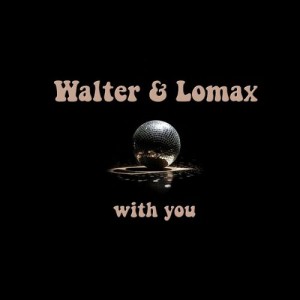 Walter & Lomax - With You [Emun Music]