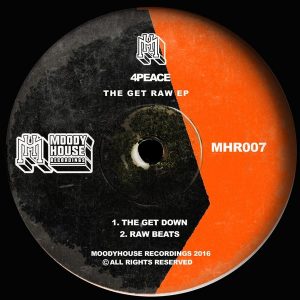 4Peace - The Get Raw EP [MoodyHouse Recordings]