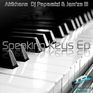 Afrikhana - Speaking Keys Ep [House Keypa Studios]